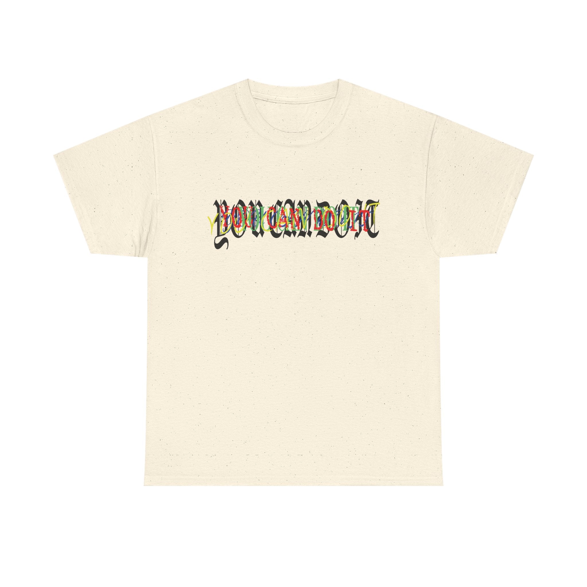 'You can do it' Graphic Tee — 100% COTTON 180GSM (FULLY CUSTOMIZED LIMITED EDITION)