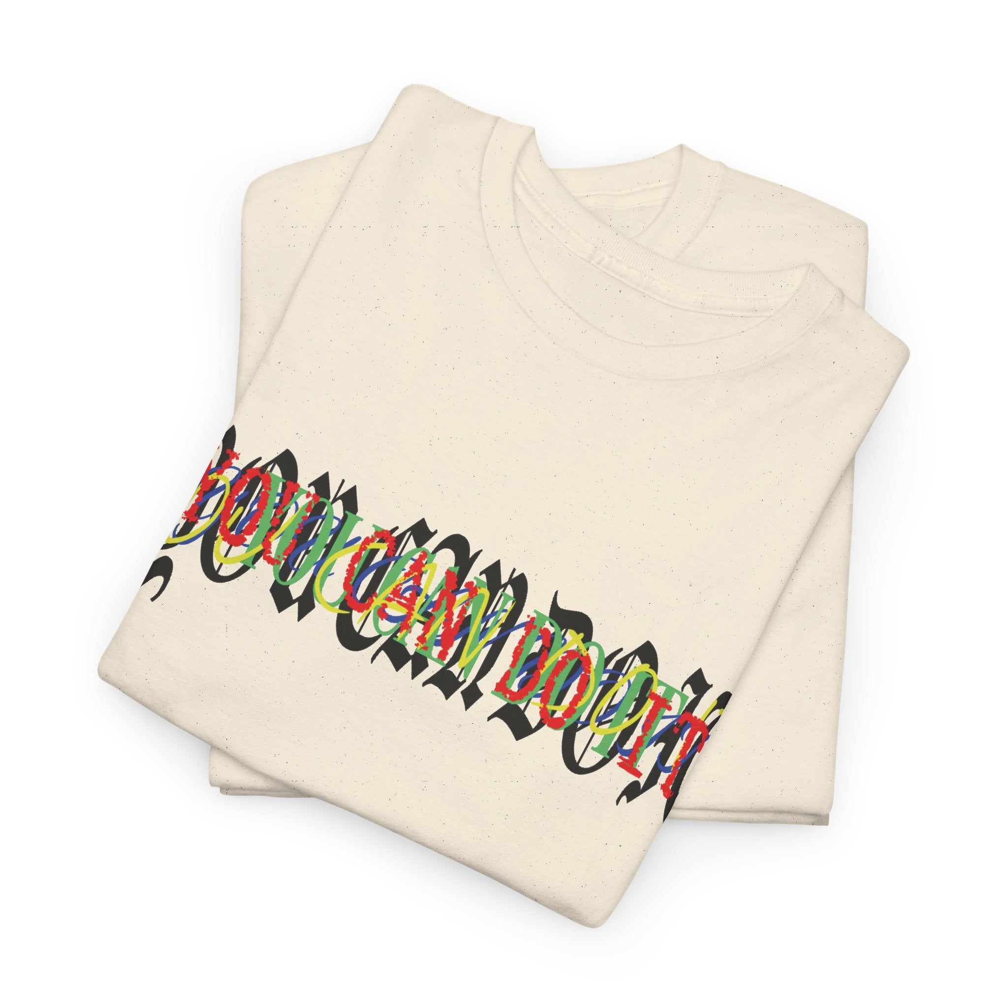 'You can do it' Graphic Tee — 100% COTTON 180GSM (FULLY CUSTOMIZED LIMITED EDITION)